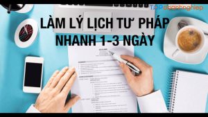 Top 5 dịch vụ làm lý lịch tư pháp nhanh và uy tín nhất tại Hà Nội