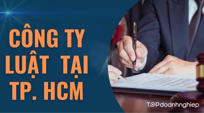 Top 8 các công ty luật uy tín, nổi tiếng hàng đầu tại TP. HCM